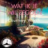 Wat ik je wil zeggen - Courtney Walsh - 9789029736275