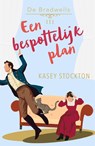 Een bespottelijk plan - Kasey Stockton - 9789029736633