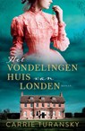 Het vondelingenhuis van Londen - Carrie Turansky - 9789029737418