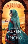 Achter de muren van Jericho - Tessa Afshar - 9789029738293