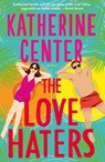 The Love Haters - Katherine Center - 9789029738798