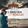 De brieven uit Berlijn - Katherine Reay - 9789029739030