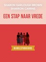 Een stap naar vrede: bijbelstudiegids - Sharon Garlough Brown - 9789029739085