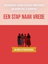 Een stap naar vrede: bijbelstudiegids - Sharon Garlough Brown - 9789029739085