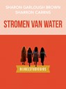 Stromen van water: bijbelstudiegids - Sharon Garlough Brown - 9789029739092