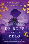De roep van de berg - Kim Michele Richardson - 9789029740029