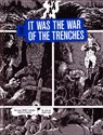 It was the war of the trenches (Loopgravenoorlog ENG) - Jacques Tardi - 9789030364580