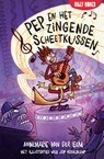 Pep en het zingende scheetkussen - Annemarie van der Eem - 9789030511281