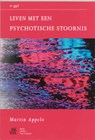 Leven met een psychotische stoornis - Martin Appelo - 9789031339792