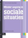 Minder angstig in sociale situaties - Marisol Voncken ; Susan Bögels - 9789031385928