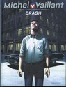 Crash - Philippe Graton ; Denis Lapière - 9789031433919