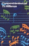 Componistenlexicon 1 A-O - Th. Willemze - 9789031502363