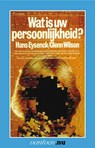 Wat is uw persoonlijkheid? - H.J. Eysenck ; Gayle Wilson - 9789031503445