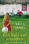 Een huis vol vrienden - Erica James - 9789032513917