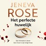 Het perfecte huwelijk - Jeneva Rose - 9789032521318