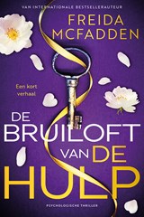 De bruiloft van De Hulp, Freida McFadden -  - 9789032521523