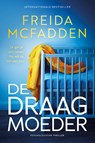 De draagmoeder - Freida McFadden - 9789032522049