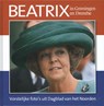 Beatrix in Groningen en Drenthe -  - 9789033003820