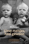 Lieve meisjes, heel gewoon - Rik Kuiper - 9789033004520