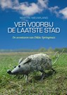 Ver voorbij de laatste stad - Martin Nieuwland - 9789033004735