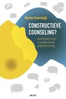 Constructieve counseling?   Destructief recht in professionele gespreksvoering - Marina Riemslagh - 9789033488276