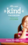 Als een kind - kinderwerk in de praktijk - Steven Middelkoop - 9789033602344