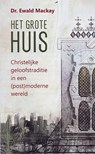 Het grote huis - Ewald Mackay - 9789033634437