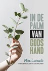 In de palm van Gods hand - Max Lucado - 9789033802621