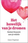 Het huwelijk van je dromen - Gary Chapman - 9789033802690