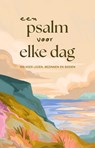 Een psalm voor elke dag - Diverse Auteurs - 9789033805080