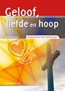 Geloof, liefde en hoop - J. Maasland - 9789033819360