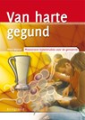 Van harte gegund - H. Wijnne ; A. van Maanen - 9789033819605