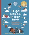 Ik ga slapen ik ben moe - Willemijn de Weerd - 9789033833724