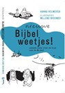 Nieuwe Bijbelweetjes! - Hanna Holwerda - 9789033834486