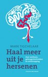 Haal meer uit je hersenen - M. Tigchelaar ; Mark Tigchelaar - 9789035134508