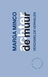 Achter de muur - Marga Minco - 9789035135055