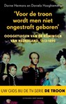 Voor de troon wordt men niet ongestraft geboren - Dorine Hermans ; Daniela Hooghiemstra - 9789035135987