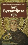 Kleine geschiedenis van het Byzantijnse rijk - Hein van Dolen - 9789035138230