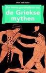 Kleine geschiedenis van de Griekse mythen - Hein van Dolen - 9789035138254