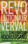 Revolutionair verval en de conservatieve vooruitgang in de 18e en 19e eeuw - Thierry Baudet - 9789035139626