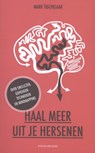 Haal meer uit je hersenen - Mark Tigchelaar - 9789035139862