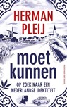 Moet kunnen - Herman Pleij - 9789035144606