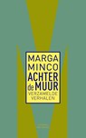 Achter de muur - Marga Minco - 9789035145221