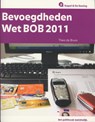 Bevoegdheden Wet BOB / 2011 - Theo de Bruin - 9789035246157