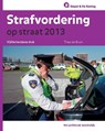Strafvordering op straat 2013 - Theo de Bruin - 9789035246539
