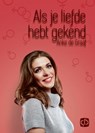 Als je liefde hebt gekend - Anke de Graaf - 9789036429917