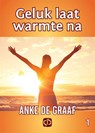 Geluk laat warmte na - Anke de Graaf - 9789036430159