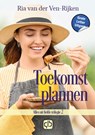 Toekomstplannen - Ria van der Ven-Rijken - 9789036438773