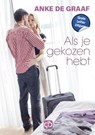 Als je gekozen hebt - Anke de Graaf - 9789036439497