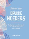 Selfcare voor drukke moeders - Zeena Moolla - 9789036645539